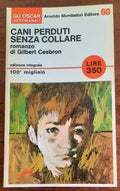 Cani perduti senza collare - Mondadori Oscar