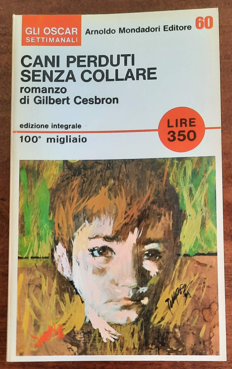 Cani perduti senza collare - Mondadori Oscar