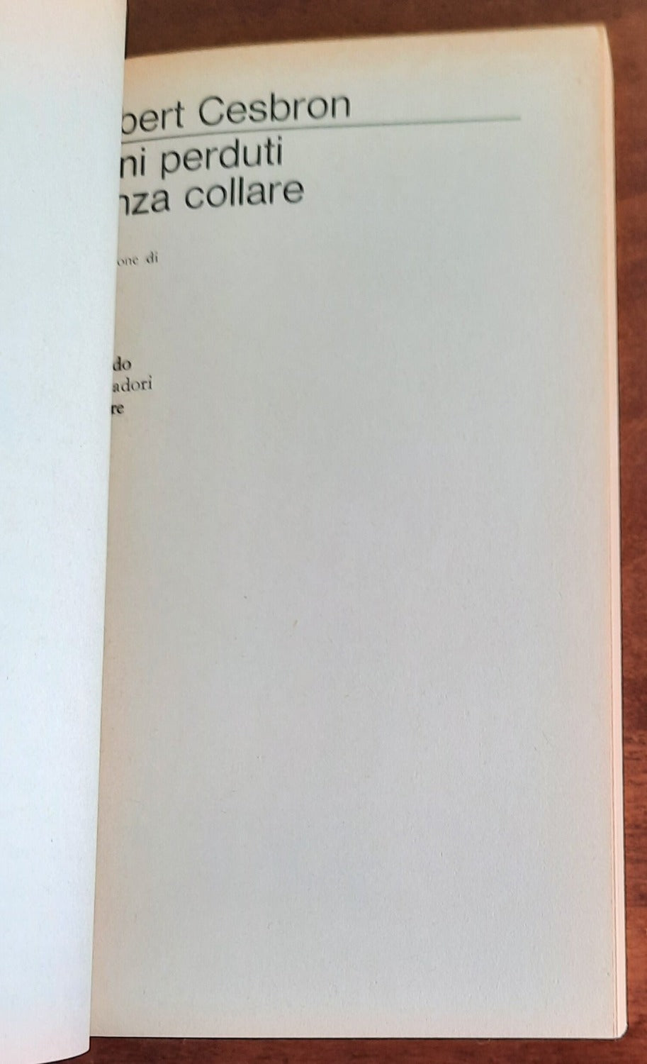 Cani perduti senza collare - Mondadori Oscar