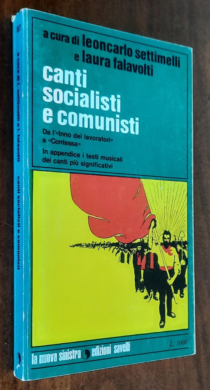 Canti socialisti e comunisti. Da L’inno dei lavoratori a Contessa
