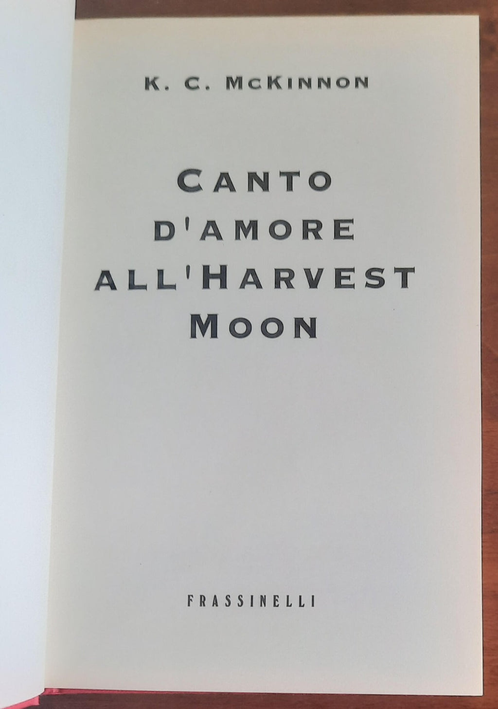 Canto d’amore all’Harvest Moon - Frassinelli - Libreria Biellese