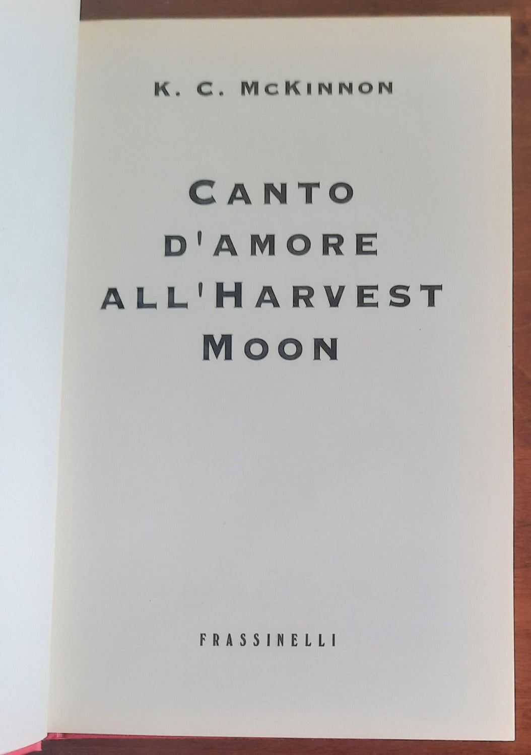 Canto d’amore all’Harvest Moon - Frassinelli - Libreria Biellese