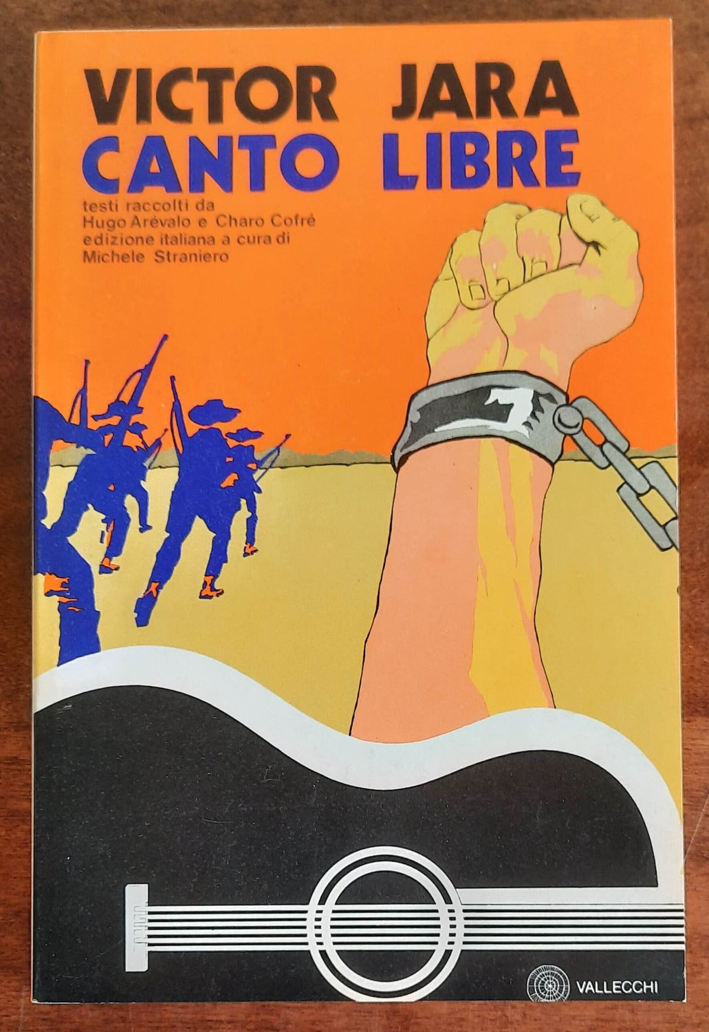 Canto libre - di Victor Jara - Vallecchi Editore