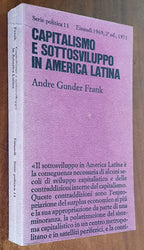 Capitalismo e sottosviluppo in America Latina - Einaudi
