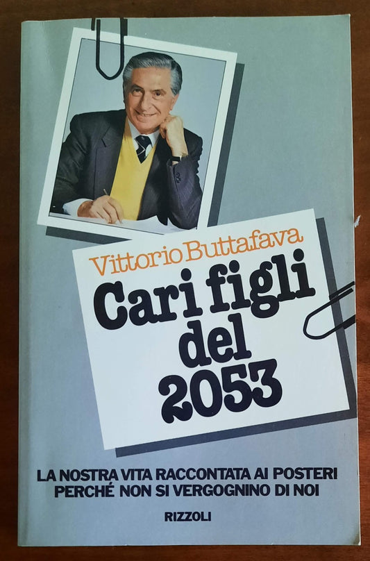 Cari figli del 2053 - Rizzoli