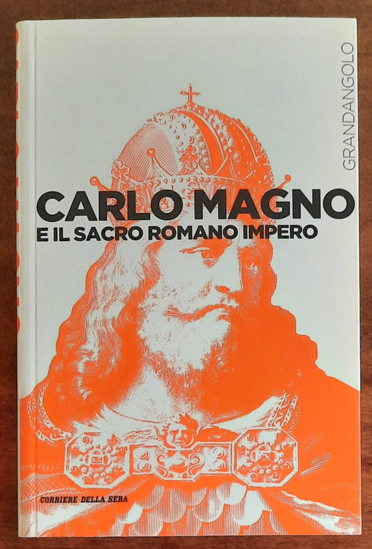 Carlo Magno e il Sacro Romano Impero - Corriere Della Sera