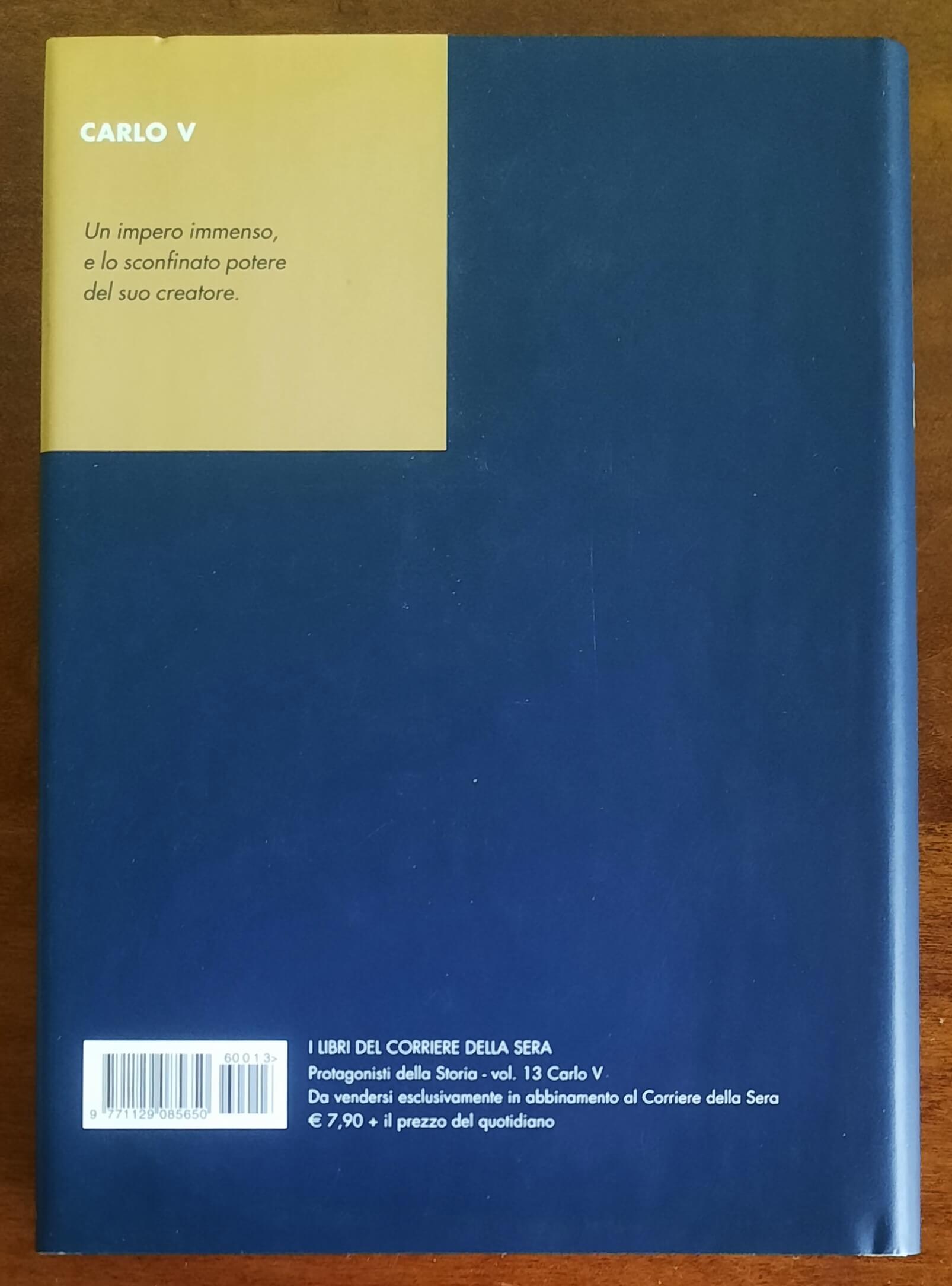 Carlo V - Corriere Della Sera - Protagonisti della Storia
