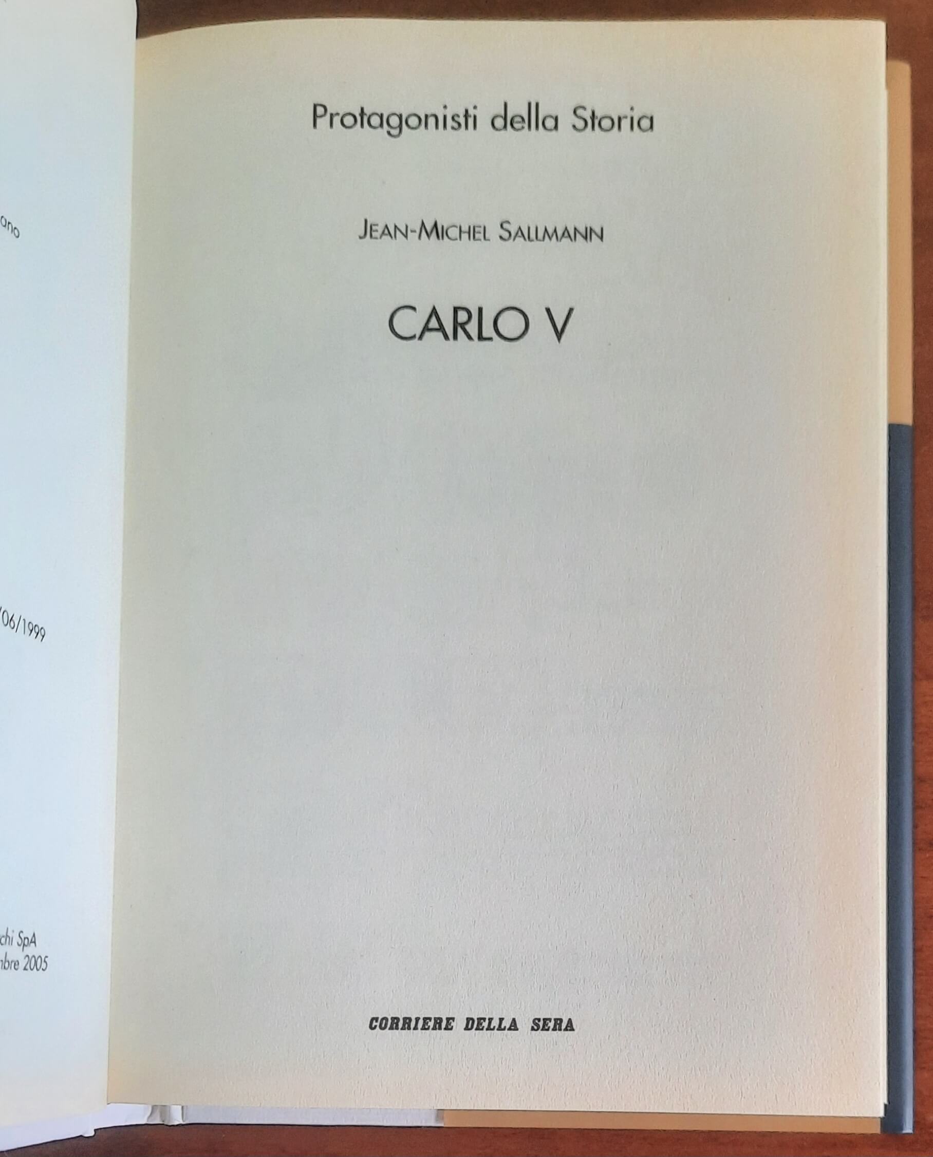 Carlo V - Corriere Della Sera - Protagonisti della Storia