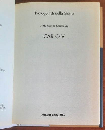 Carlo V - Corriere Della Sera - Protagonisti della Storia