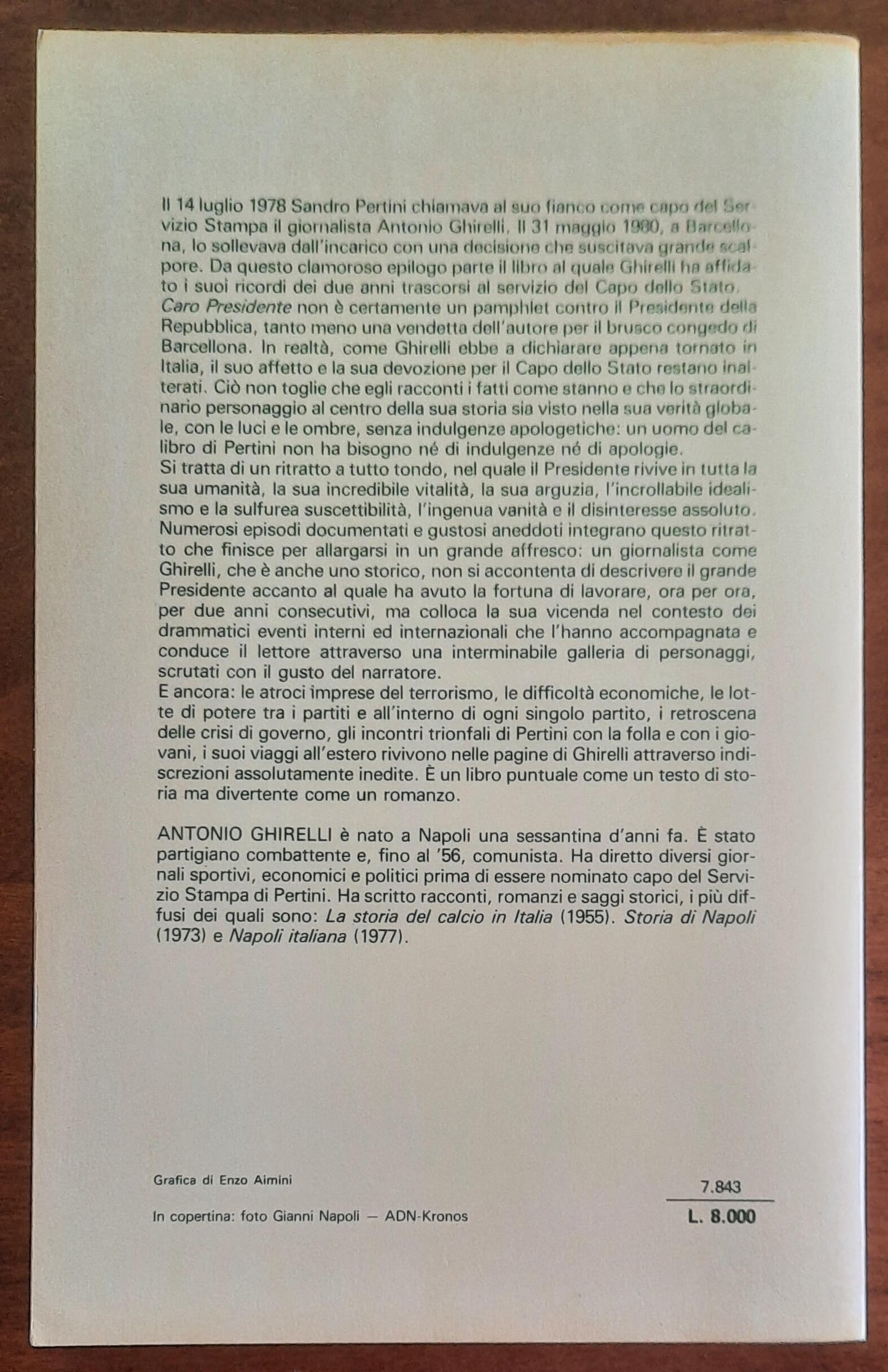 Caro Presidente. Due anni con Pertini