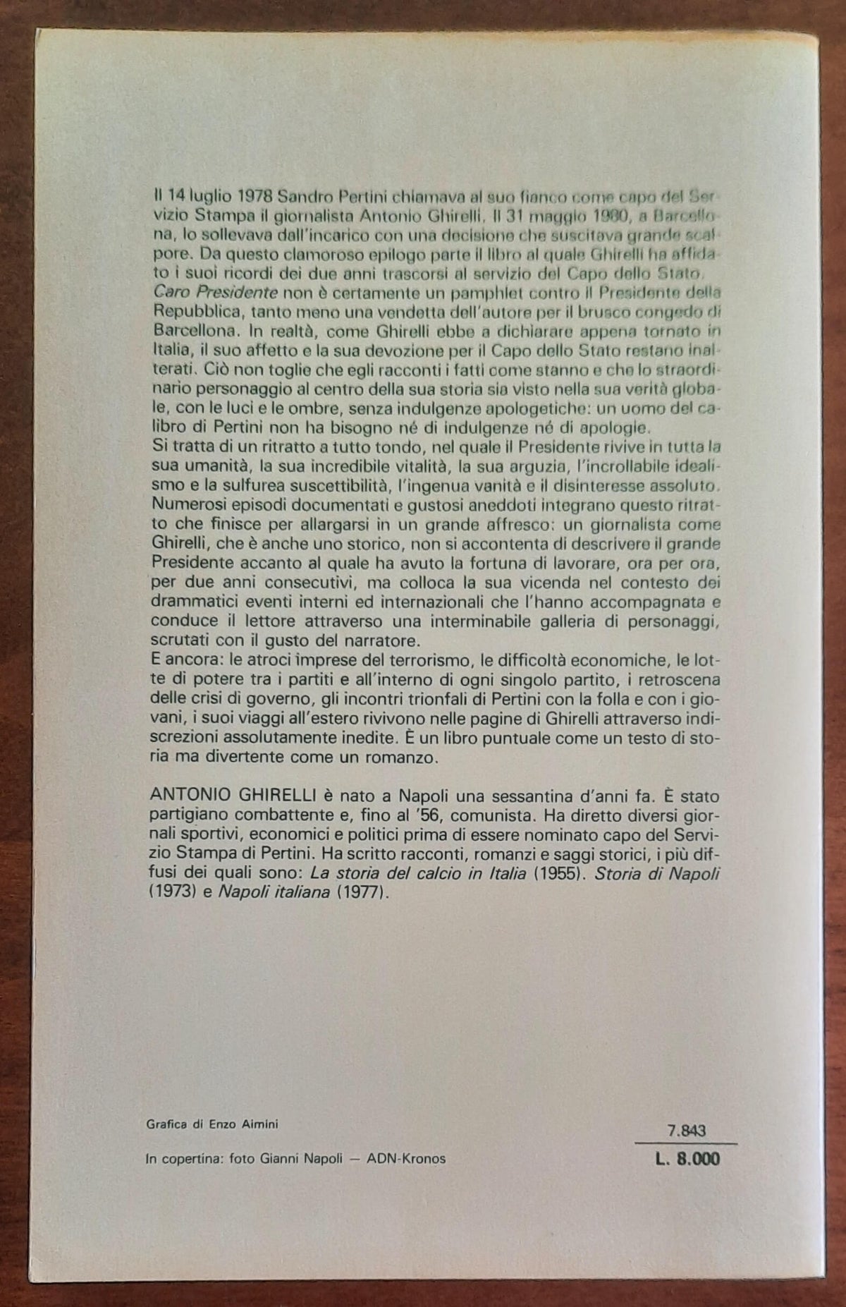 Caro Presidente. Due anni con Pertini