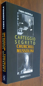 Carteggio segreto Churchill Mussolini - Libreria Biellese