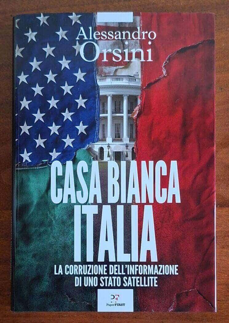 Casa Bianca-Italia. La corruzione dell’informazione di uno Stato satellite