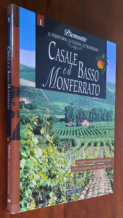 Casale e il Basso Monferrato. Viaggio enogastronomico alla scoperta del buongusto