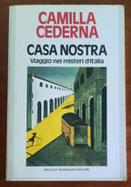 Casa nostra. Viaggio nei misteri d’Italia
