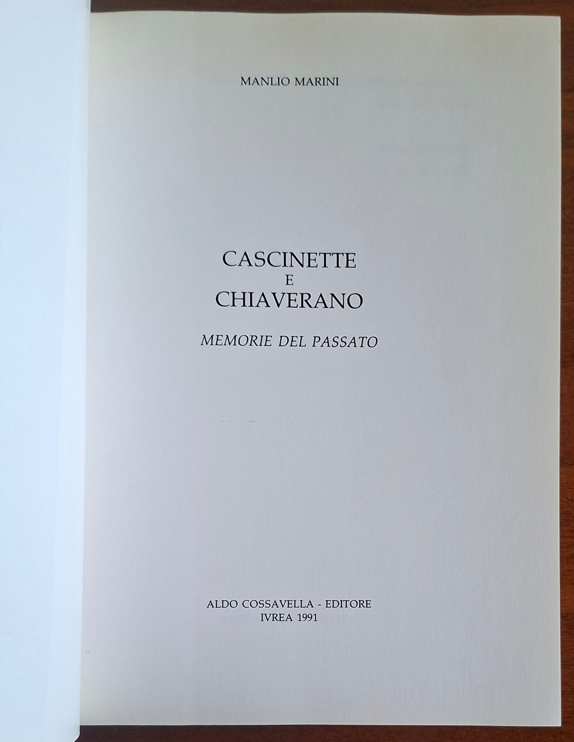 Cascinette e Chiaverano. Memorie del passato - Manlio Marini