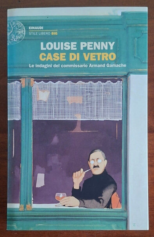 Case di vetro. Le indagini del commissario Armand Gamache