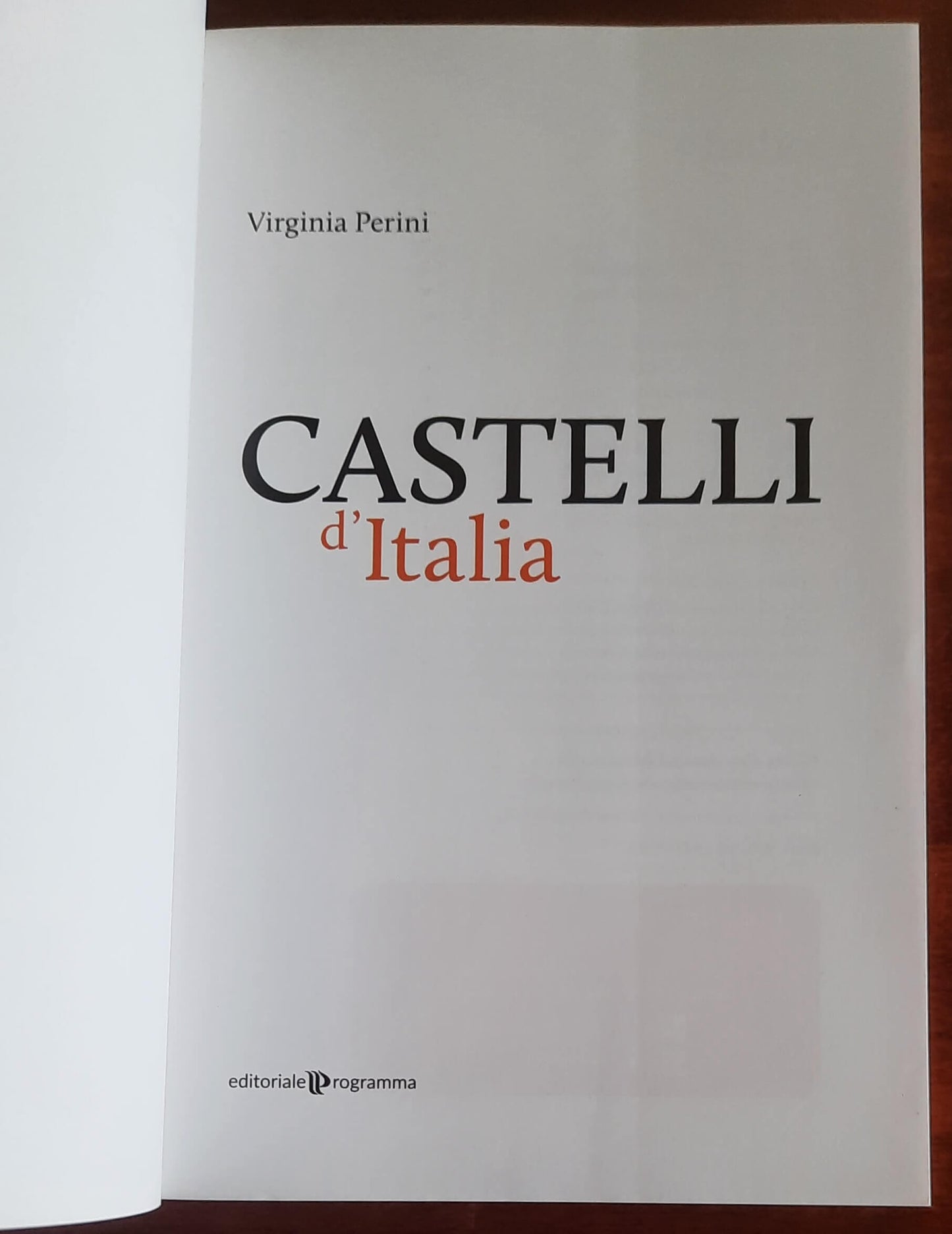 Castelli d’Italia - di Virgilia Perini - Editoriale Programma