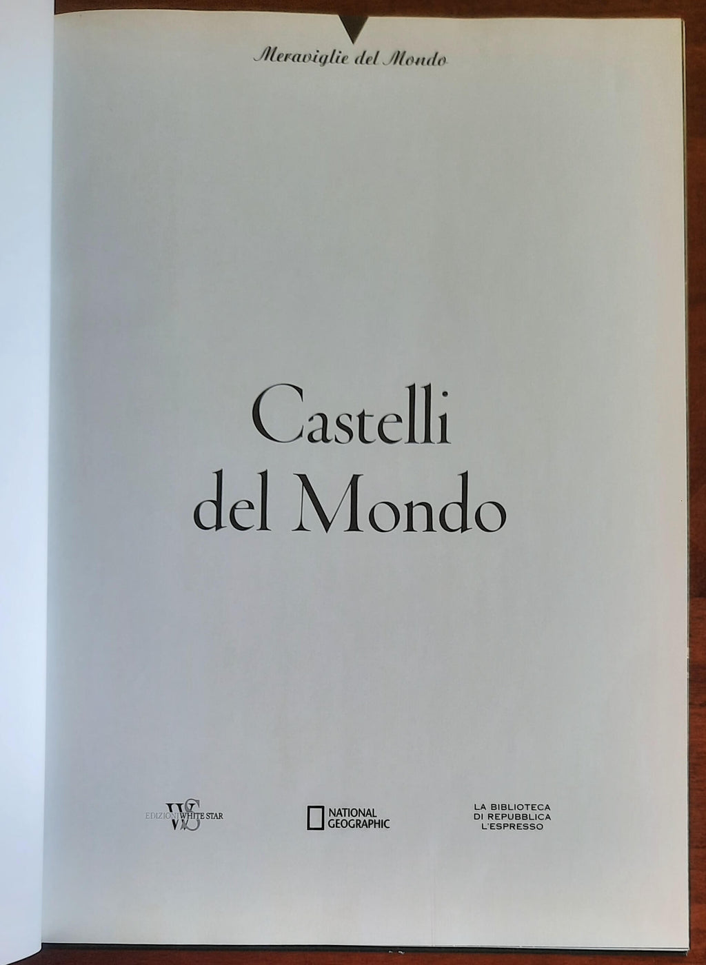 Castelli del Mondo - White Star - National Geographic