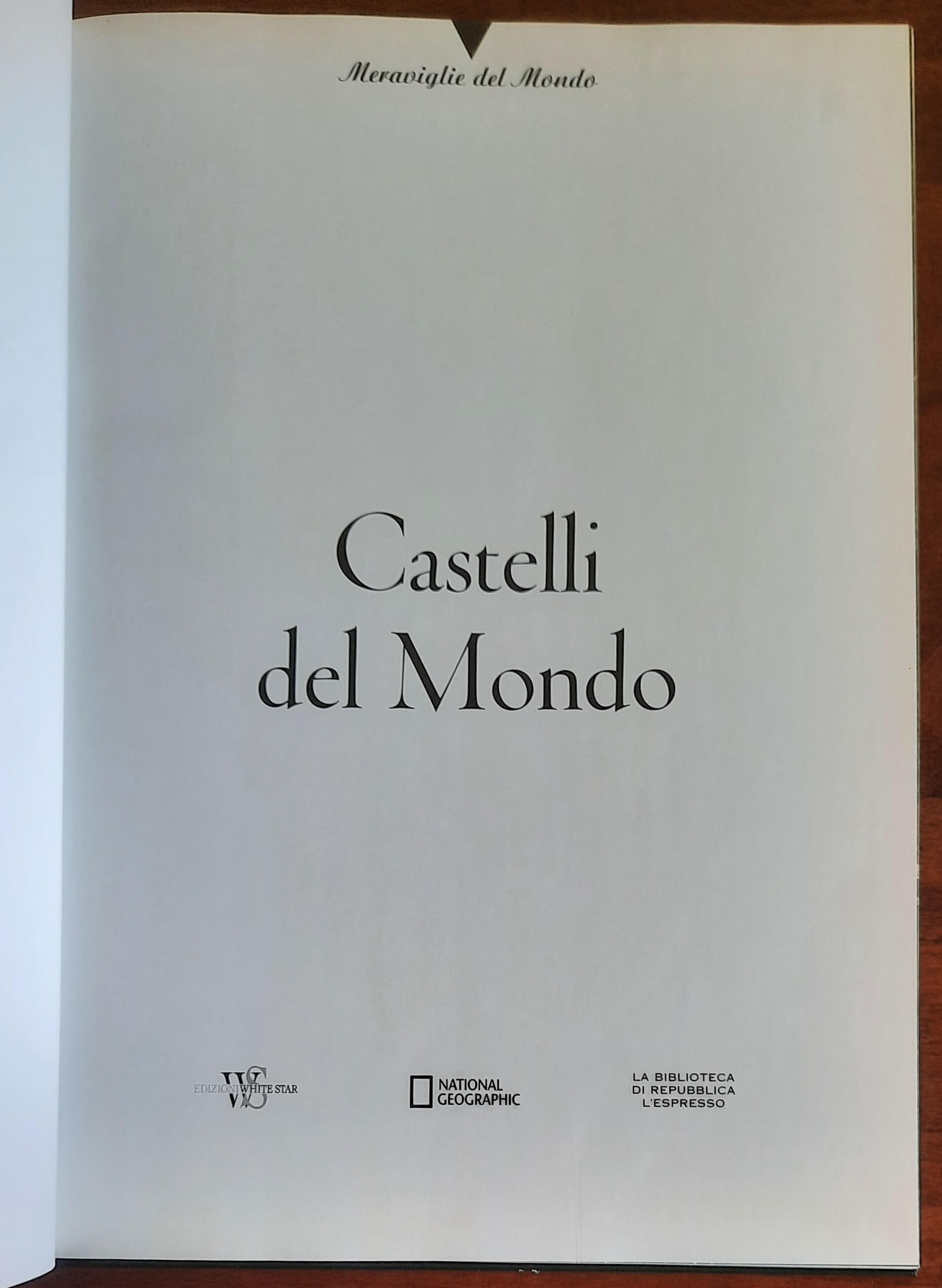 Castelli del Mondo - White Star - National Geographic