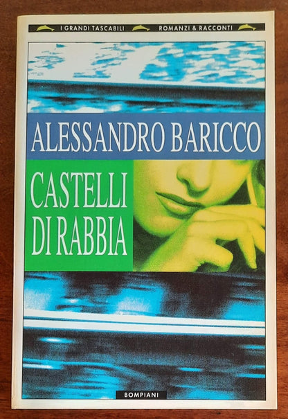 Castelli di rabbia - di Alessandro Baricco