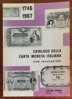 Catalogo della carta moneta italiana 1746 - 1967 con valutazioni