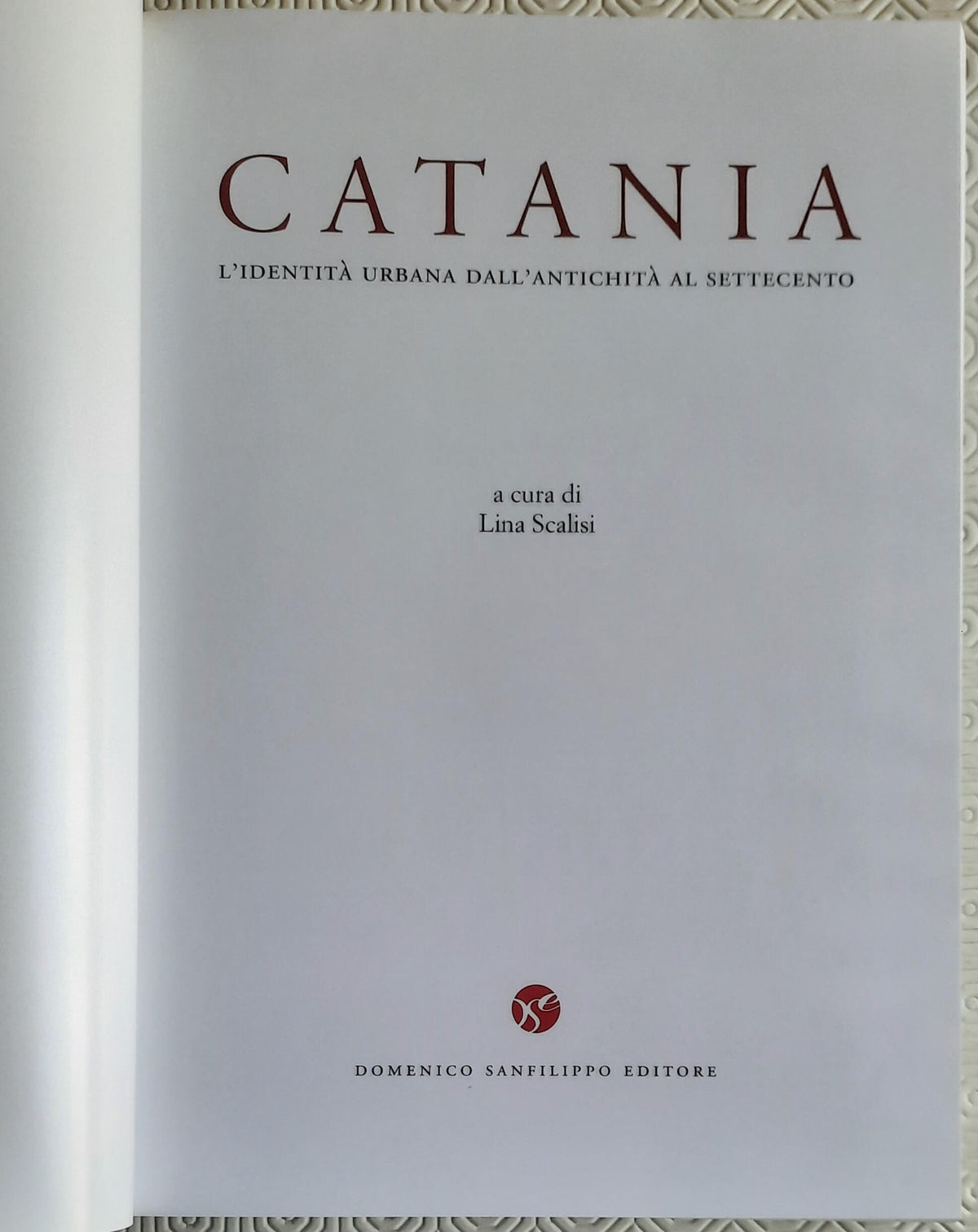Catania. L'identità umana dall'Antichità al Settecento