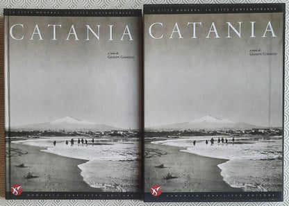 Catania. La città moderna, la città contemporanea - Domenico Sanfilippo Editore