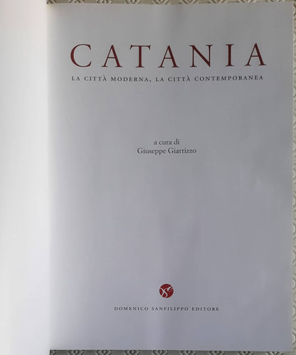 Catania. La città moderna, la città contemporanea - Domenico Sanfilippo Editore