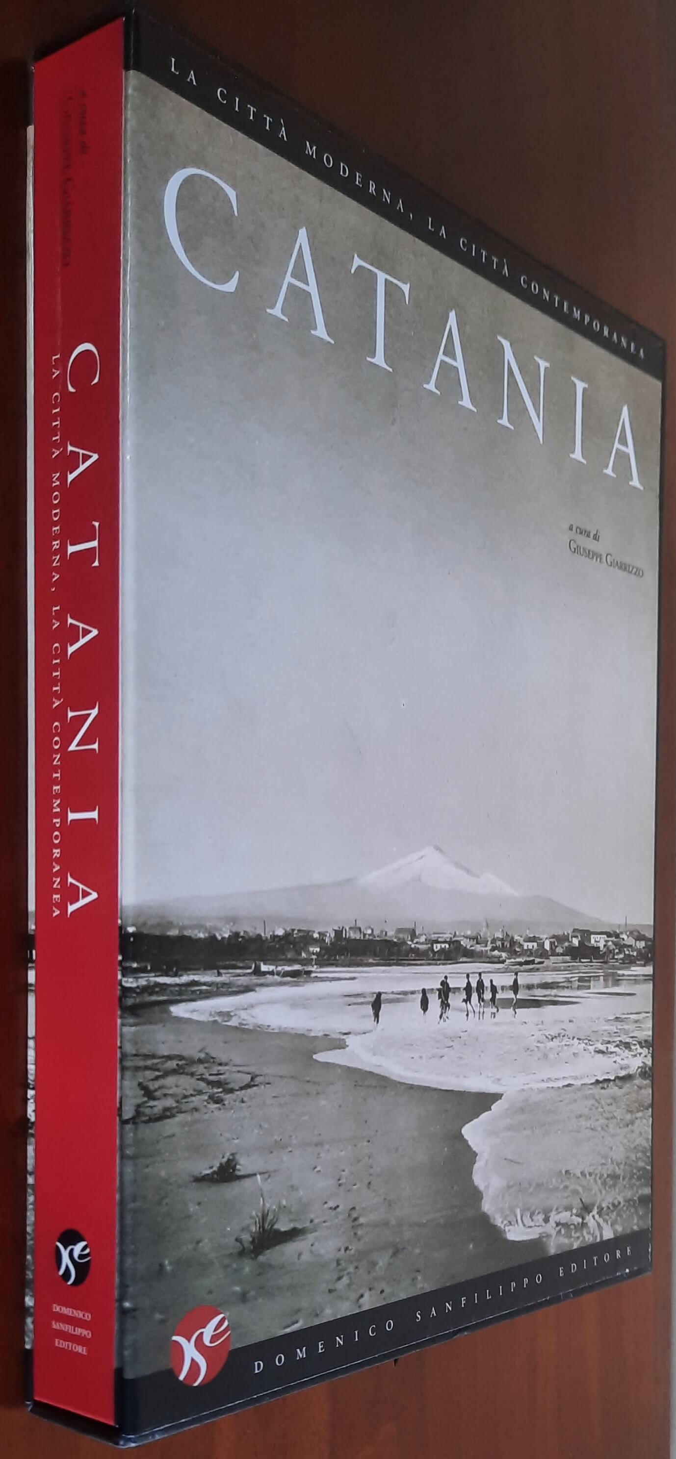 Catania. La città moderna, la città contemporanea - Domenico Sanfilippo Editore