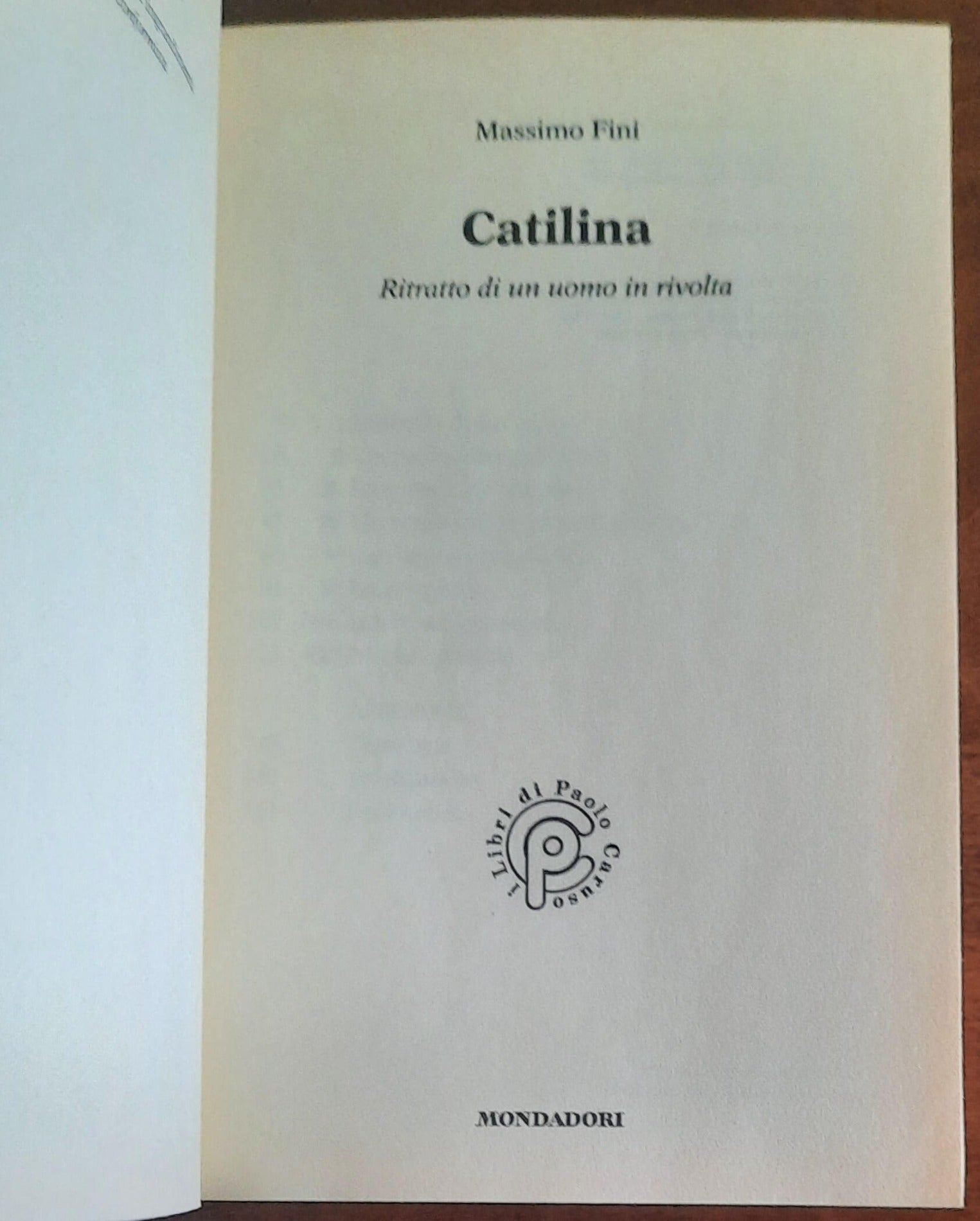 Catilina. Ritratto di un uomo in rivolta - Mondadori Oscar