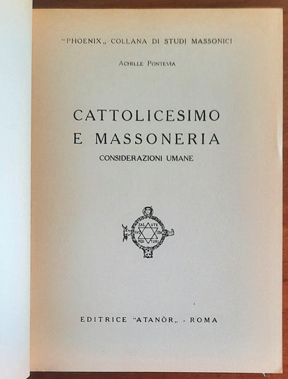 Cattolicesimo e massoneria. Considerazioni umane - Editrice Atanor