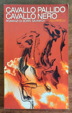 Cavallo pallido. Cavallo nero - Feltrinelli - 1976