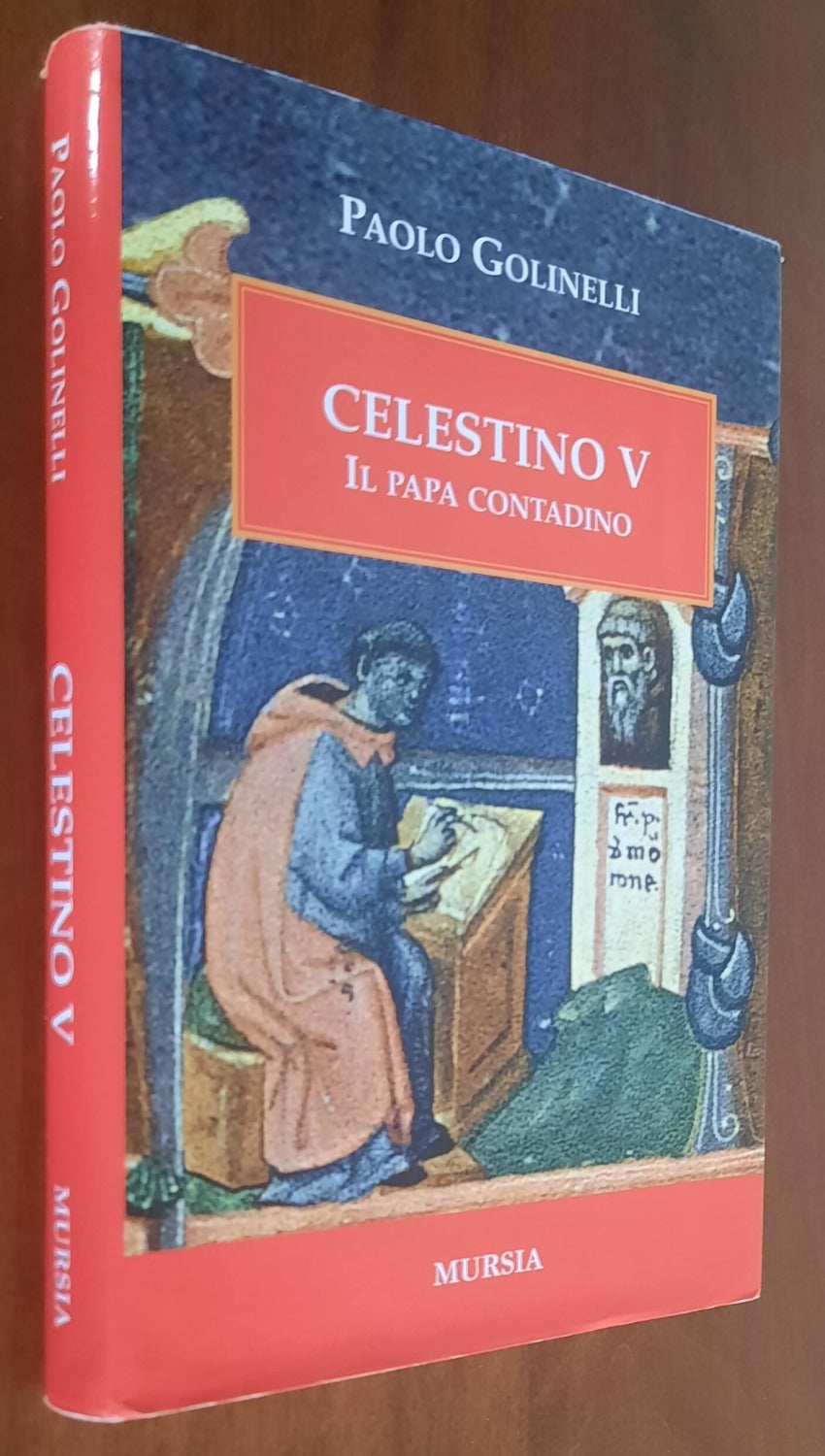 Celestino V. Il Papa contadino - Mursia