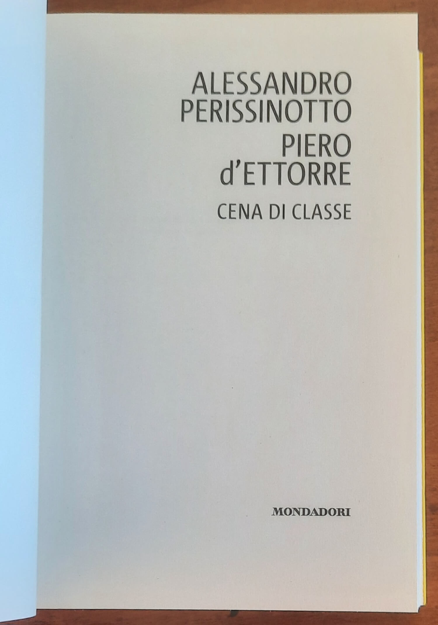 Cena di classe. Il primo caso dell'avvocato Meroni - Giallo Mondadori