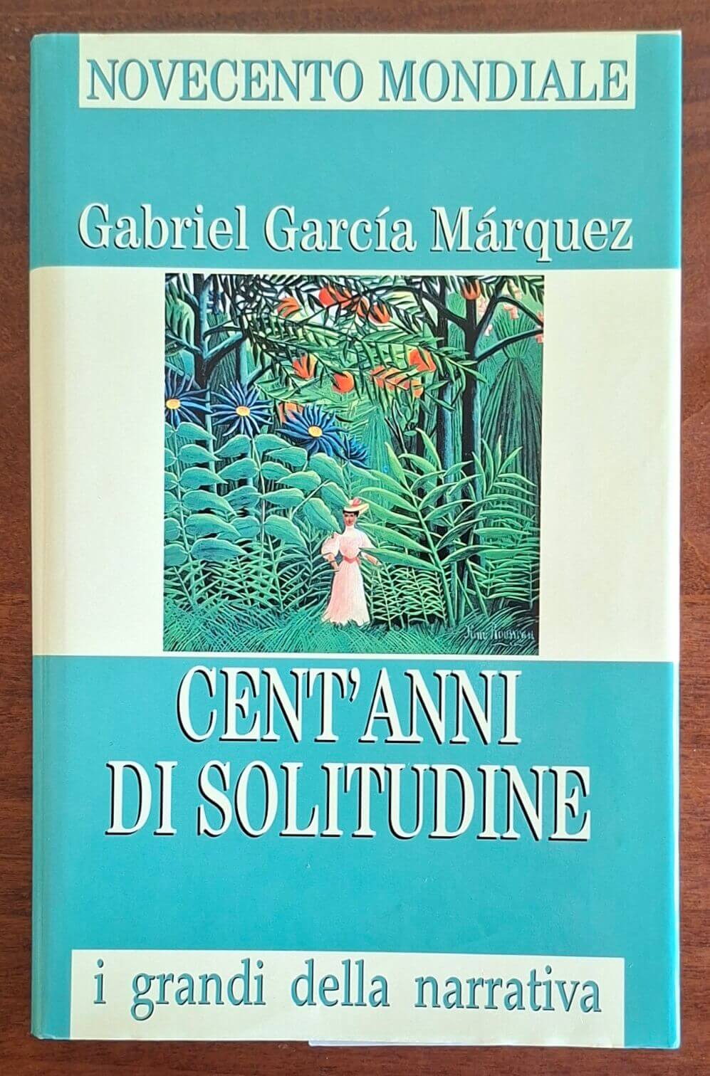 Cent'anni di solitudine - Gabriel Garcia Marquez - San Paolo Ediz.