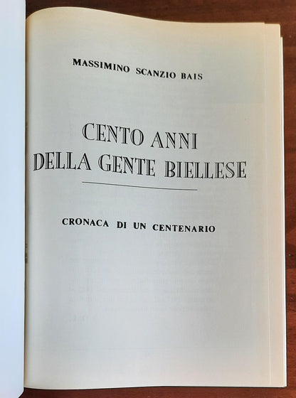 Cento anni della gente biellese. Cronaca di un centenario