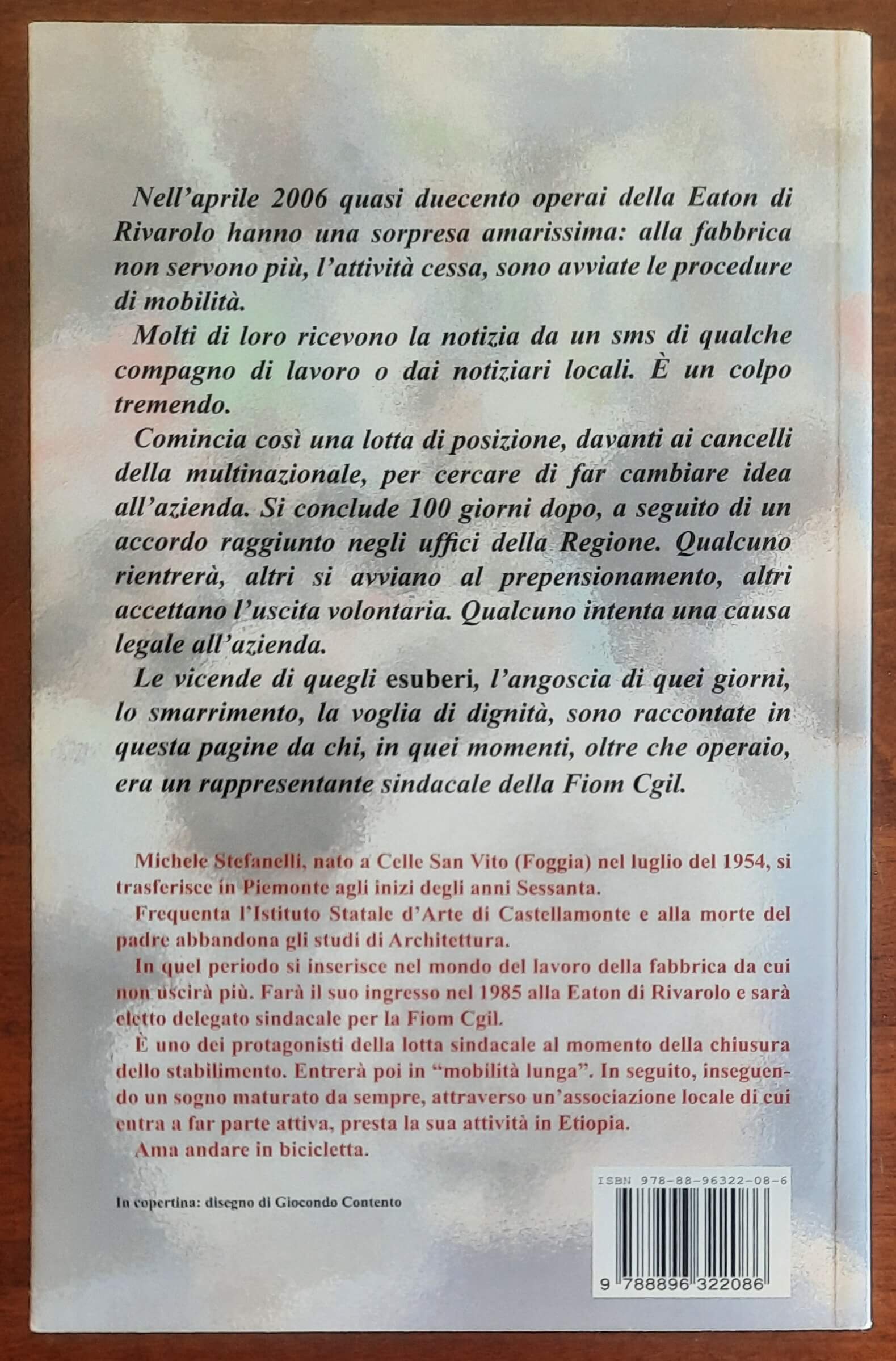 Cento giorni davanti alla fabbrica. Storie di uomini, lavoro e dignità
