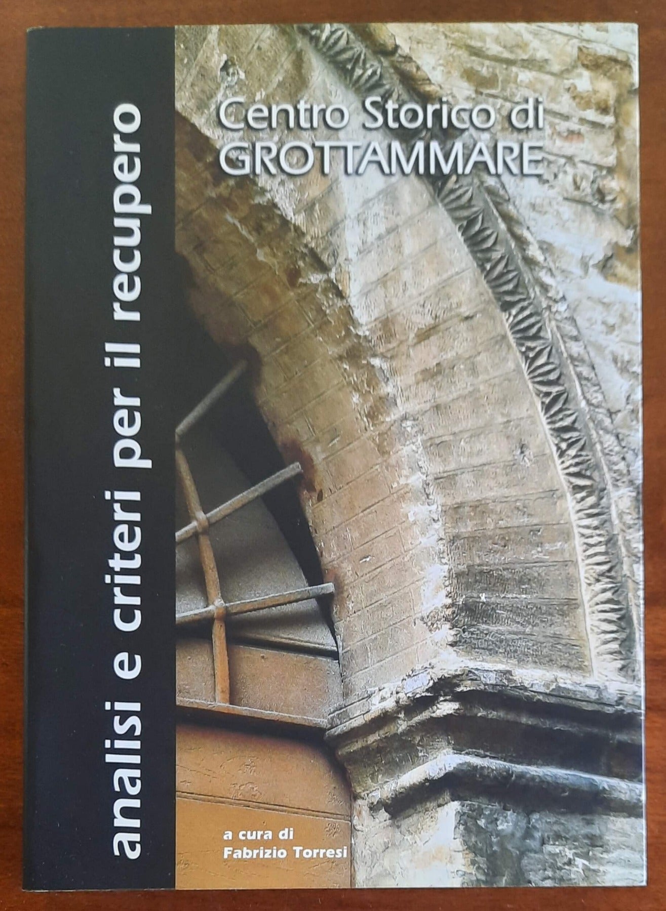 Centro Storico di Grottammare. Analisi e criteri per il recupero