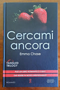 Cercami ancora. Tangled Trilogy - di Emma Chase