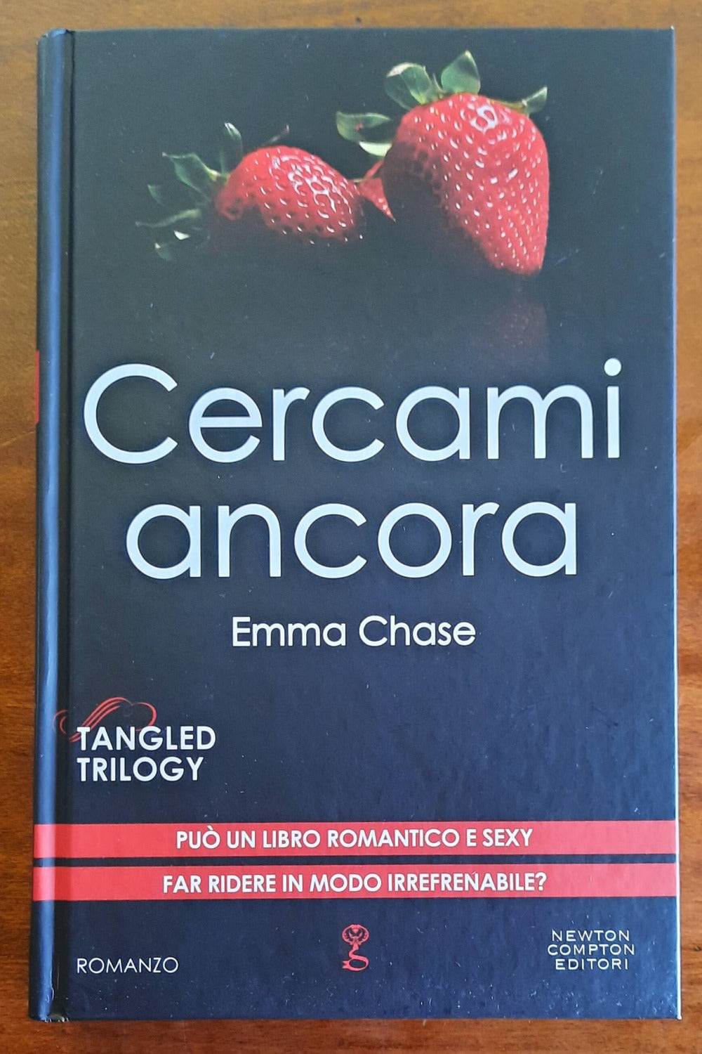 Cercami ancora. Tangled Trilogy - di Emma Chase