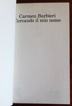 Cercando il mio nome - di Carmen Barbieri - Feltrinelli
