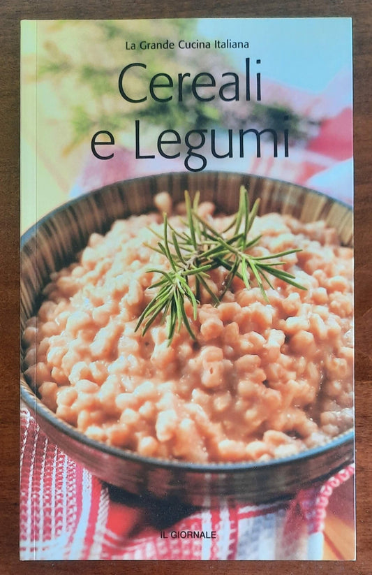Cereali e Legumi - Il Giornale - La Grande Cucina Italiana n. 32
