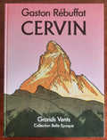 Cervin - di Gaston Rebuffat - Editions Grands Vents