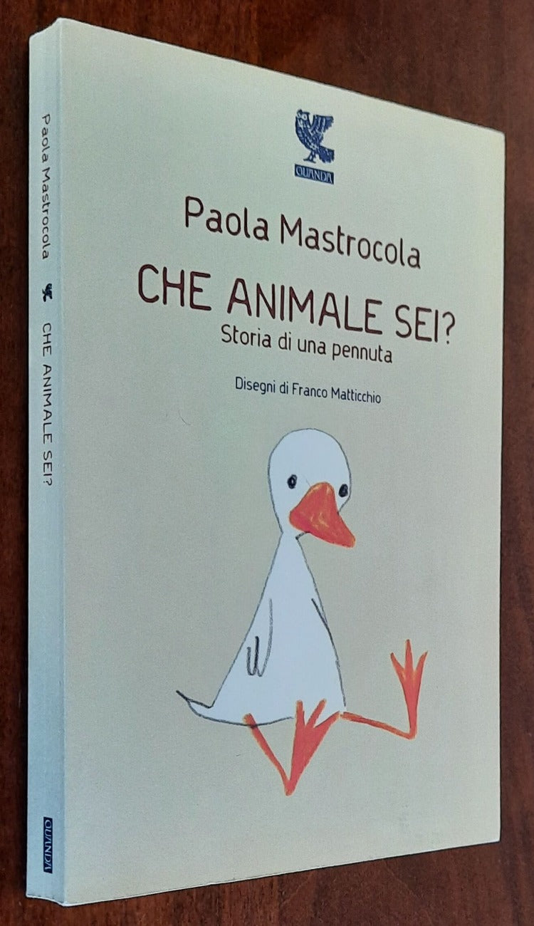 Che animale sei? Storia di una pennuta - di Paola Mastrocola