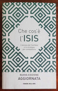 Che cos'è l'Isis. L'ascesa del Califfato e le strategie per combatterlo