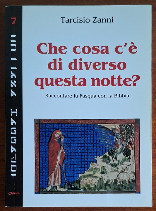 Che cosa c'è di diverso questa notte Raccontare la Pasqua con la Bibbia