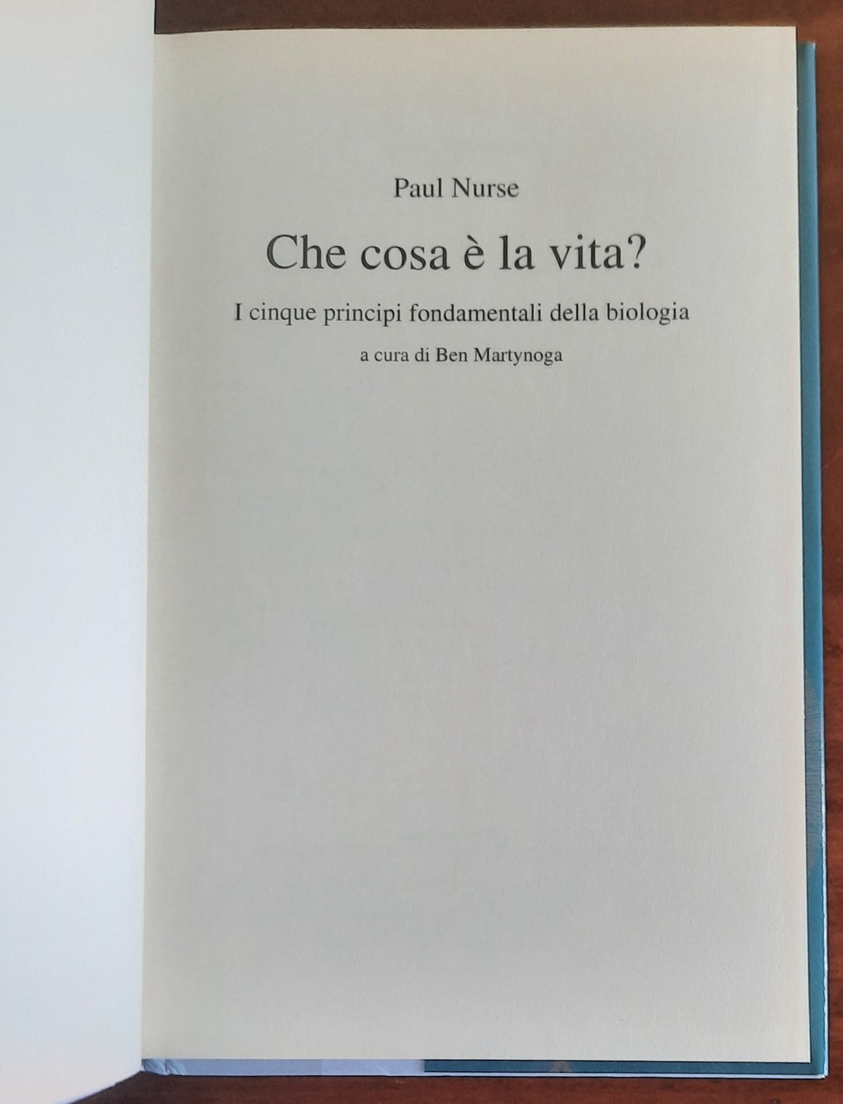 Che cosa è la vita? I cinque principi fondamentali della biologia