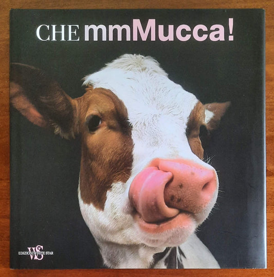 Che mmMucca! - White Star