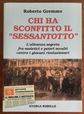 Chi ha sconfitto il Sessantotto. L’alleanza segreta fra sovietici e poteri occulti contro i giovani rivoluzionari